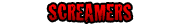screamers